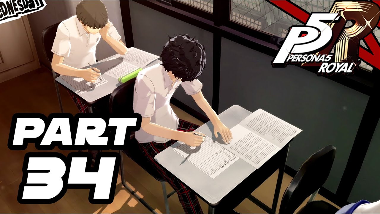 FAILING EXAMS??? Persona 5 Royal Part 34 YouTube