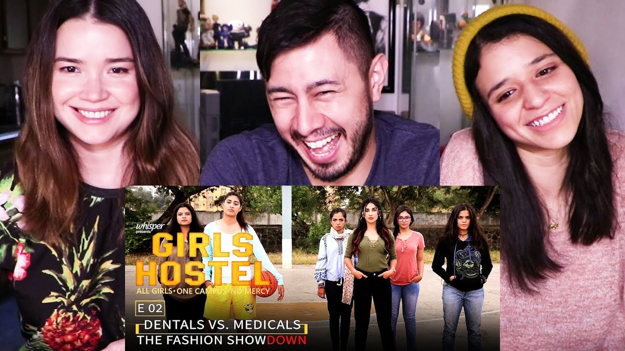 GIRLS HOSTEL  E02 DENTALS vs MEDICALS  Girliyapa Originals  Reaction