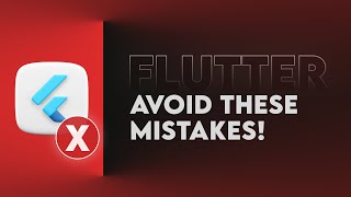 Boost Your Coding Skills | Avoid These Flutter Mistakes! 2024
