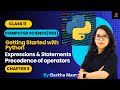 CBSE Computer Science 083:Expressions|Precedence Of Operators| Statements| Chapter 5|Class 11|Python