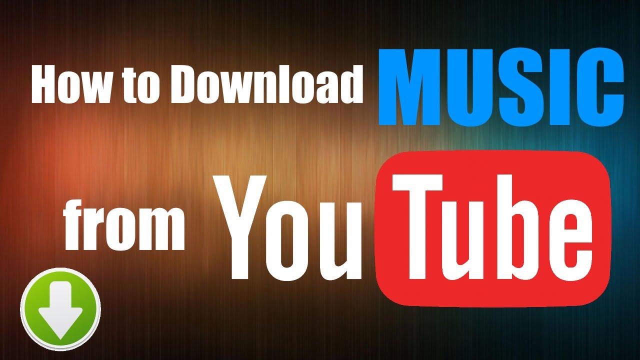 how to download music from youtube to your computer