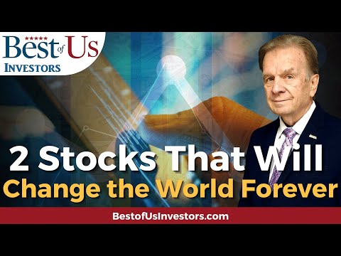 Download 2 Stocks That Will Change the World Forever and Make Me a Multi- Millionaire