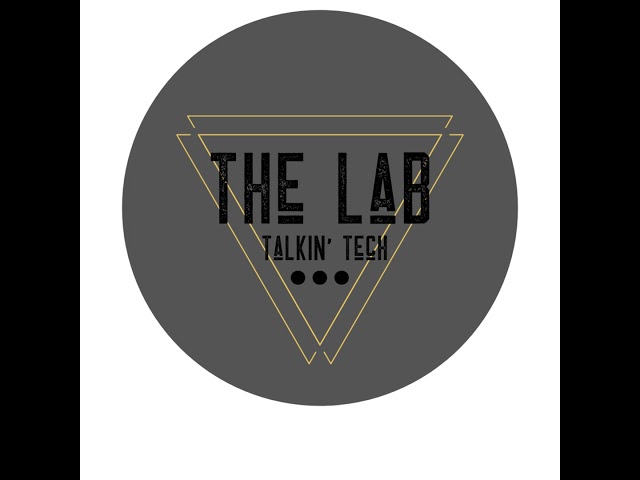 The Lab - 09.30.20 | Each week we talk the latest ...