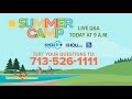 Summer Camp 101: Live Q&amp;A from a Houston mom and expert