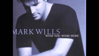 Mark Wills -- The Last Memory chords