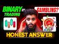 IS BINARY TRADING GAMBLING? | TANISHQ VAIRAGI #facts #trading