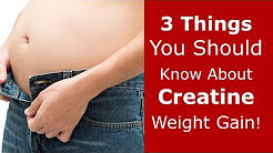 3 Things You Should Know About Creatine Weight Gain
