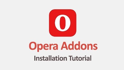 Opera Extensions .crx Quick Installation Tutorial