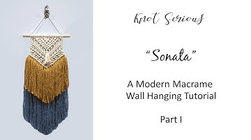 DIY: MACRAME WALL HANGING | Part I | HOW TO MACRAME Design by Knot Serious Studio
