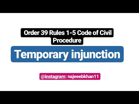 Temporary injunction: Order 39 Rules 1-5 CPC