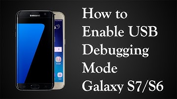 How to Enable USB Debugging Mode Samsung Galaxy S7/S6 Marshmallow 6.0.1