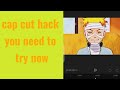 cap cut hack you need to try NOW (episode 1)