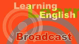 20220203 VOA Learning English Broadcast