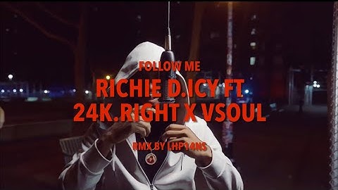 Richie D.ICY x 24k.Right x VSoul - FOLLOW ME Jerk Drill RMX