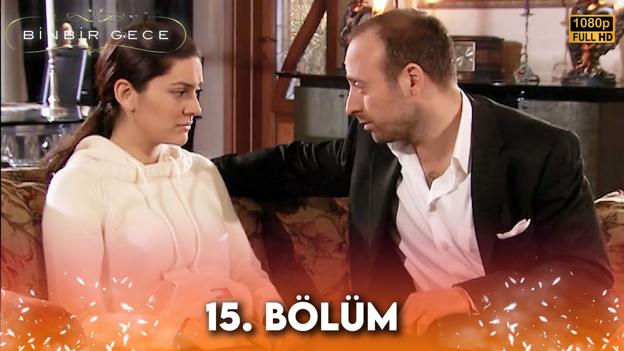 Binbir Gece - 15. Bölüm FULL HD