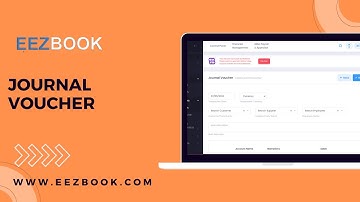 How to Create Journal Voucher| Efficient Financial Management in EEZBOOK!