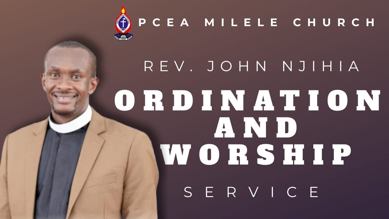 ORDINATION OF REV JOHN NJIHIA