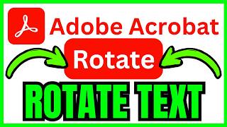 How To ROTATE TEXT In Adobe Acrobat (QUICK & EASY) 2026