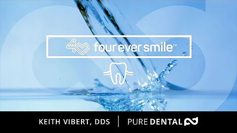 Four Ever Smile / Pure Dental / Dr. Vibert