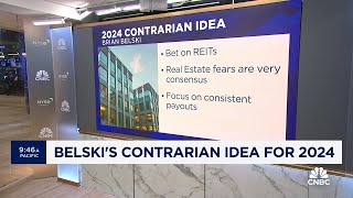 Bet on REITs in 2024, says BMO's Brian Belski
