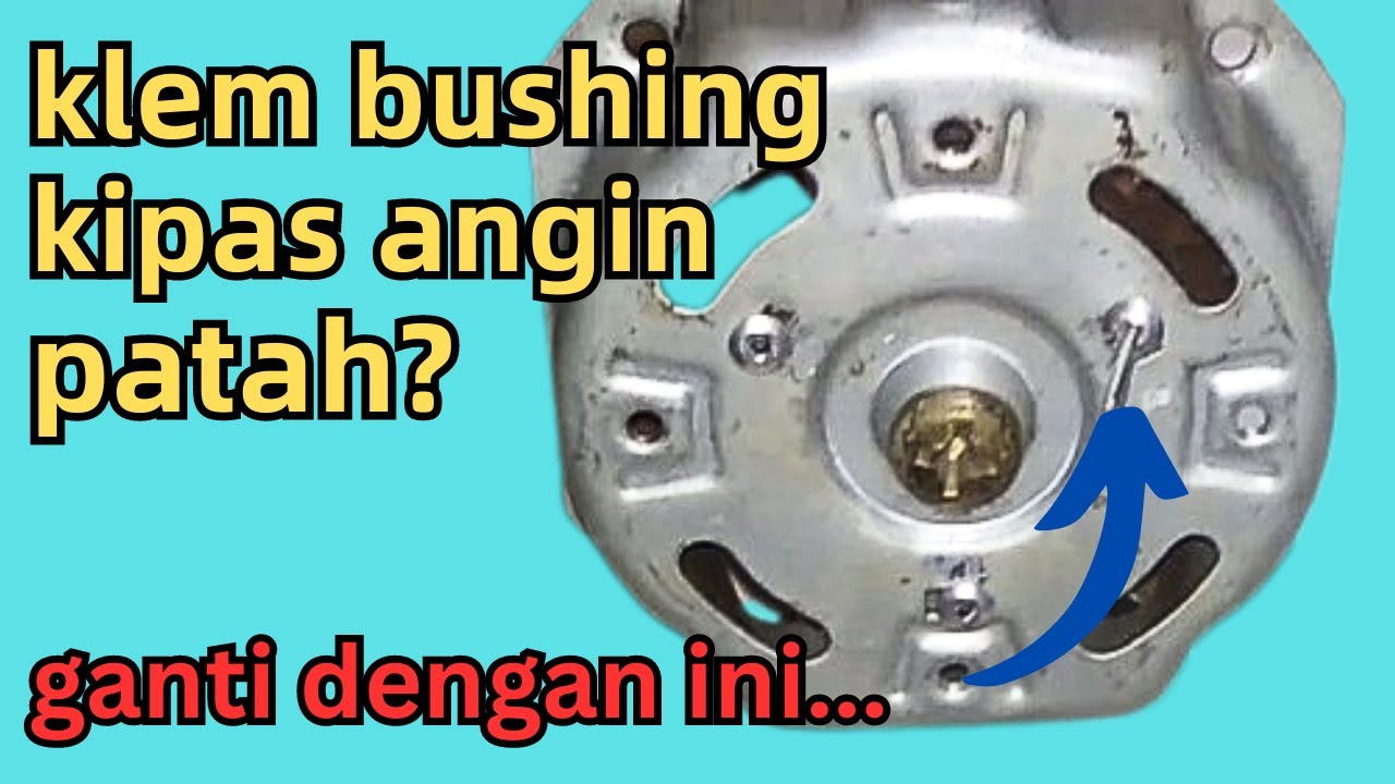 pengganti pengait tutup bushing yang patah dinamo kipas angin