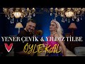 Yener evik  yldz tilbe  yle kal official