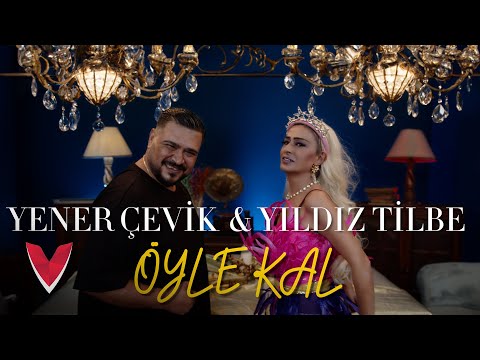 Yener Çevik & Yıldız Tilbe - ÖYLE KAL (Official Video)