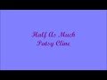 Half As Much (La Mitad De) - Patsy Cline (Lyrics - Letra)