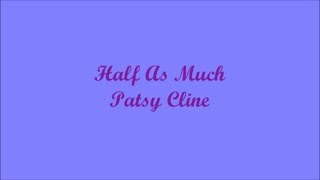 Half As Much (La Mitad De) - Patsy Cline (Lyrics - Letra)