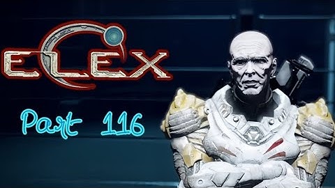 Elex Gameplay/Playthrough - Part 116 - Xbox Series X/S (No Commentary)