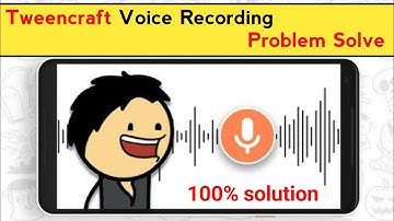 Tweencraft Voice Recording Problem Solve | Tween craft tutorial | How To Make Animation Video |