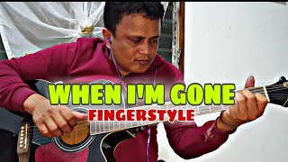 WHEN IM GONE | Fingerstyle Guitar Cover | Jessie Ampo