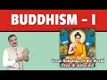 INDIAN HISTORY - Great Religions of the World - Buddhism - Part 1