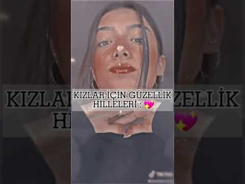 kızlar için güzellik hileleri.💖💅💫