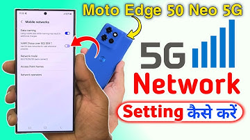 Moto edge 50 neo me 5g network kaise laye/Moto edge 50 neo 5g network settings | Moto edge 50 neo 5g