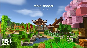 Vibic Shader - Realistic Resources Pack for MCPE | No lag