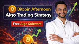 BITCOIN Afternoon Algo Trading Strategy | Crypto Algo Trading Free Software