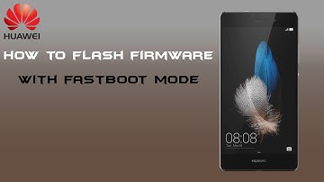 how to flash huawei firmware | with fastboot mode  |  sigmakey