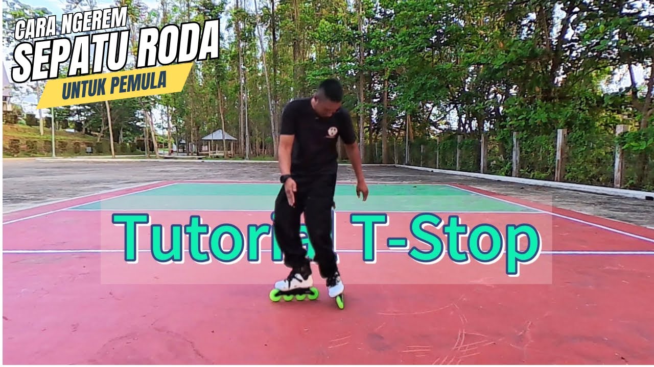 Back Stop Roda TUTORIAL T-STOP REM PEMULA SEPATU RODA - Tutorial Sepatu Roda - YouTube