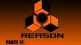 Video aula completa - REASON 4 - Parte 17 - Regroove