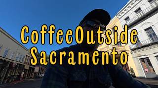 Coffee Outside Sacramento