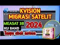 K VISION Hilang siaran dan tidak ada sinyal / Cara scan satelit kvision terbaru 2024