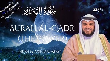 Surah Al-Qadr (سورة القدر)| #97 | Sh. Mishari R. Al-Afasy