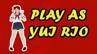 Play As Yui Rio-YandereCreeper42
