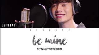 Kaownah - Be Mine (ไม่ยอม)  Ost.TharnType The Series [Color Coded Lyrics | Easy Lyric   Engsub]