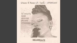 Video thumbnail of "Stones & Bones - Amahloni (Manoo Remix)"