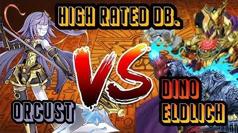 Orcust Vs Dino Eldlich High Rated DB Yu-Gi-Oh! 2020