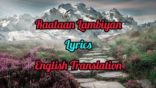 Raataan Lambiyan (Lyrics) English Translation | Shershaah | Jubin Nautiyal, Asees Kaur |