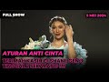 Full show aturan anti cinta  last show shani indira natio  5 mei 2024 