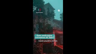 O antigo psiquiátrico de Toén, o centro paranormal da provincia de Ourense